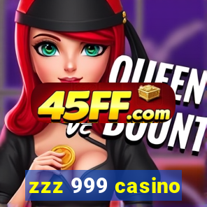 zzz 999 casino